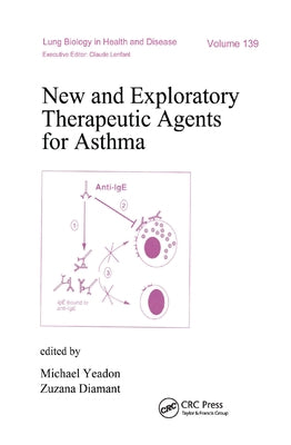 New and Exploratory Therapeutic Agents for Asthma by Yeadon, Michael