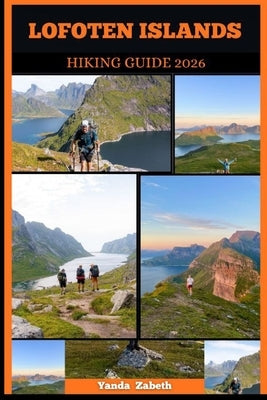 Lofoten Islands Hiking Guide 2026 by Zabeth, Yanda