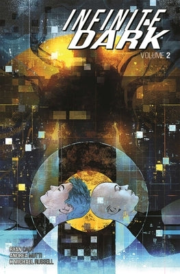 Infinite Dark Volume 2 by Cady, Ryan
