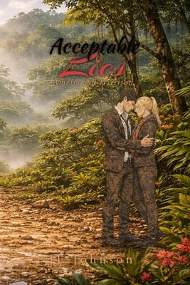 Acceptable Lies: Amelia and Harrison by Johnson, Je