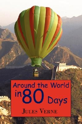 Around the World in 80 Days by Verne, Jules