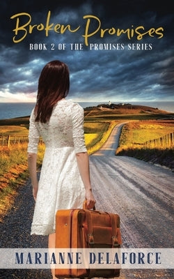 Broken Promises by Delaforce, Marianne