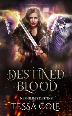 Destined Blood by Cole, Tessa