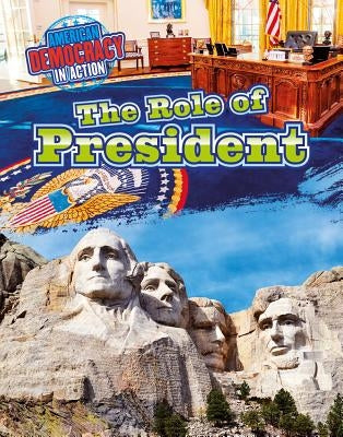 The Role of President by Small, Cathleen