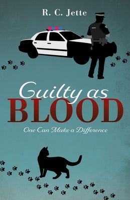 Guilty as Blood: One Can Make a Difference by Jette, R. C.