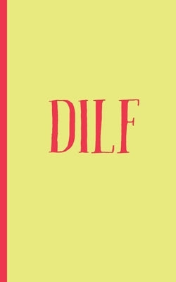 dilf: valentine's day gift of friendship for Best Friend, coworker female, friend single lady Women Men College Students Teenage Boy Girls by Valentine's Gift for Friends, S. T. T.
