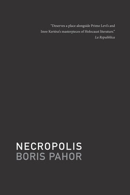 Necropolis by Pahor, Boris