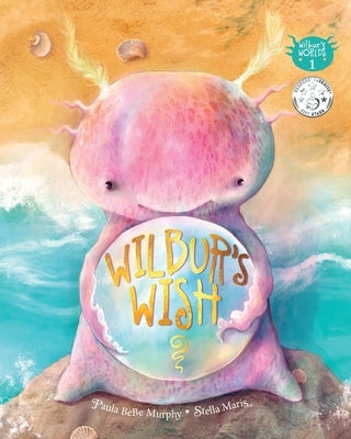 Wilbur's Wish by Mongodi, Stella Maris