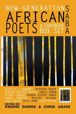 Saba: New-Generation African Poets, a Chapbook Box Set by Dawes, Kwame