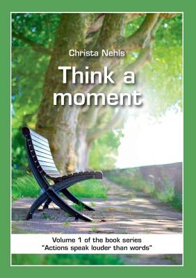 Think a Moment by Nehls, Christa