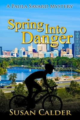 Spring Into Danger by Calder, Susan
