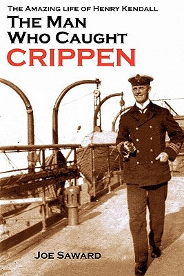 The Man Who Caught Crippen by Saward, Joe