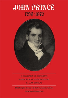 John Prince 1796-1870: A Collection of Documents by Douglas, R. Alan