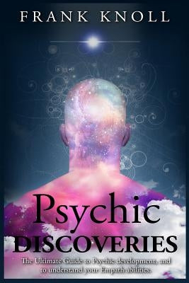 Psychic: Psychic Discoveries by Knoll, Frank