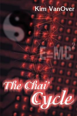The Chai' Cycle by Vanover, Kim