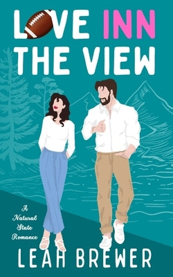 Love Inn The View by Brewer, Leah