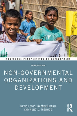 Non-Governmental Organizations and Development by Lewis, David