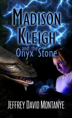Madison Kleigh and the Onyx Stone pocket edition by Montanye, Jeffrey David