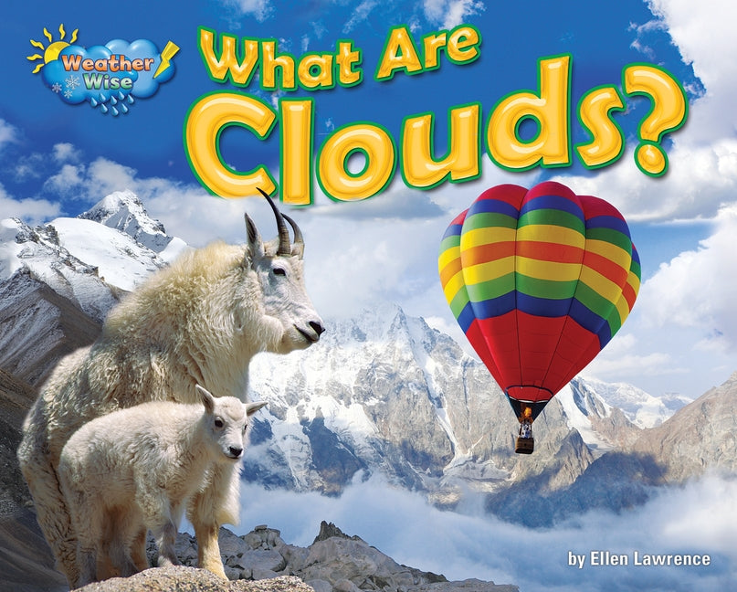What Are Clouds? by Lawrence, Ellen