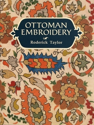 Ottoman Embroidery by Taylor, Roderick