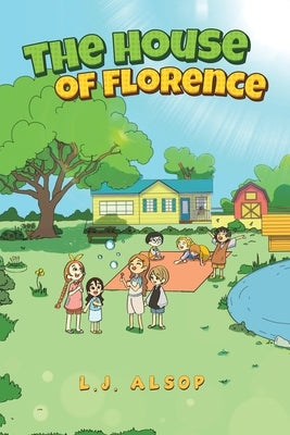 The House of Florence by Alsop, L. J.