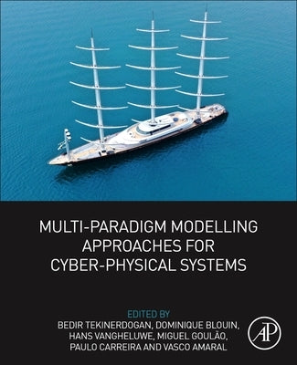 Multi-Paradigm Modelling Approaches for Cyber-Physical Systems by Tekinerdogan, Bedir
