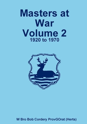 Masters at War Volume 2 by Cordery, Bob