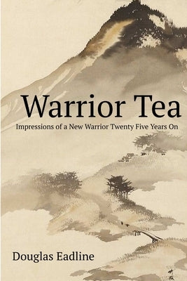 Warrior Tea by Eadline, Douglas