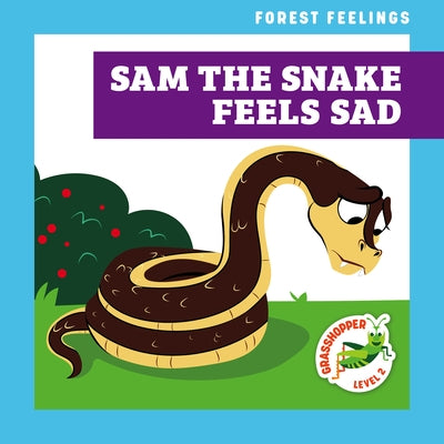 Sam the Snake Feels Sad by Atwood, Megan