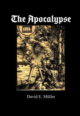 The Apocalypse by Müller, David E.