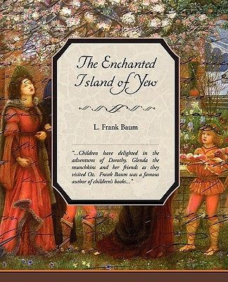 The Enchanted Island of Yew by Baum, L. Frank
