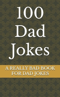 100 Dad Jokes: Pocket Size by Hughes, W. R.