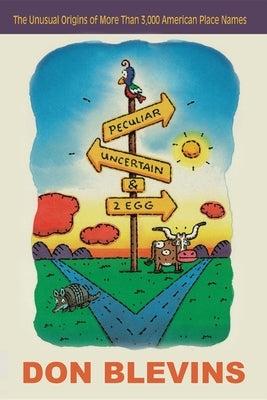Peculiar, Uncertain, and Two Egg by Blevins, Don