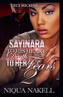 Sayinara To His Heart; Death To Her Fears 2 by Nakell, Niqua