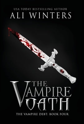 The Vampire Oath by Winters, Ali