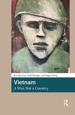 Vietnam, a War, Not a Country by Eyerman, Ron