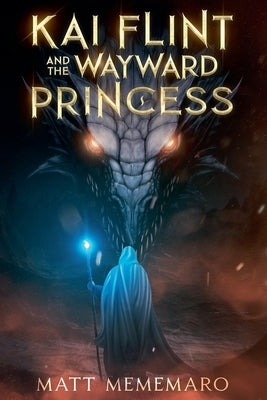 Kai Flint and the Wayward Princess by Mememaro, Matt