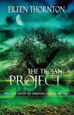 The Trojan Project by Thornton, Eileen