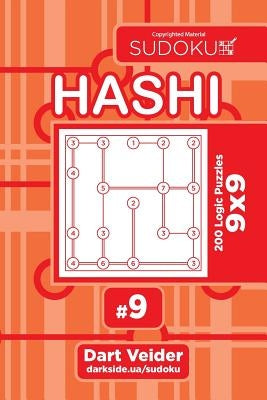 Sudoku Hashi - 200 Logic Puzzles 9x9 (Volume 9) by Veider, Dart