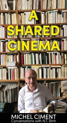 A Shared Cinema by Ciment, Michel