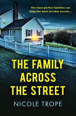 The Family Across the Street by Trope, Nicole