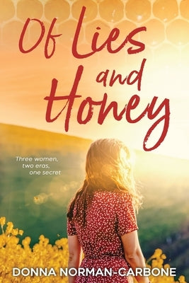 Of Lies and Honey by Norman-Carbone, Donna