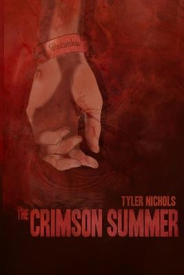 The Crimson Summer by Nichols, Tyler