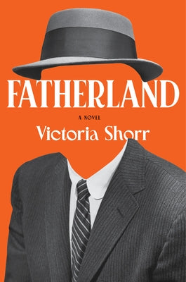 Fatherland by Shorr, Victoria