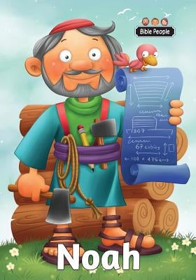 Noah - Bible People: The story of Noah by De Bezenac, Agnes