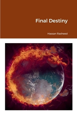 Final Destiny by Rasheed, Hassan