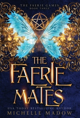 The Faerie Mates by Madow, Michelle