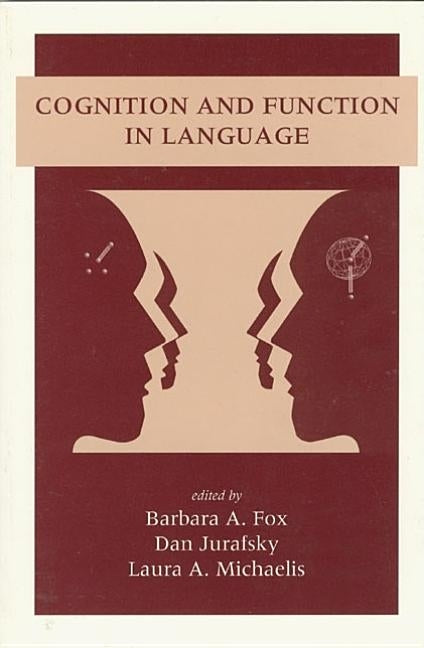 Cognition and Function in Language by Fox, Barbara