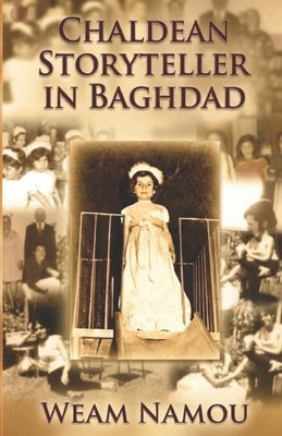 Chaldean Storyteller in Baghdad by Namou, Weam