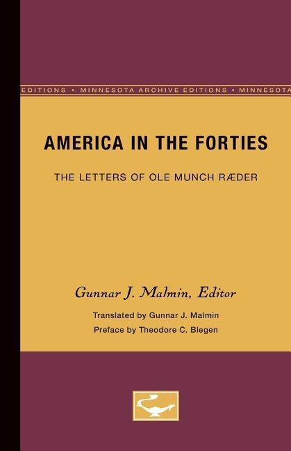 America in the Forties: The Letters of Ole Munch Ræder by Malmin, Gunnar